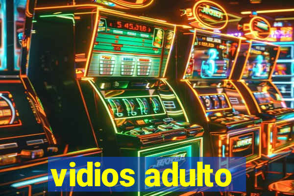 vidios adulto